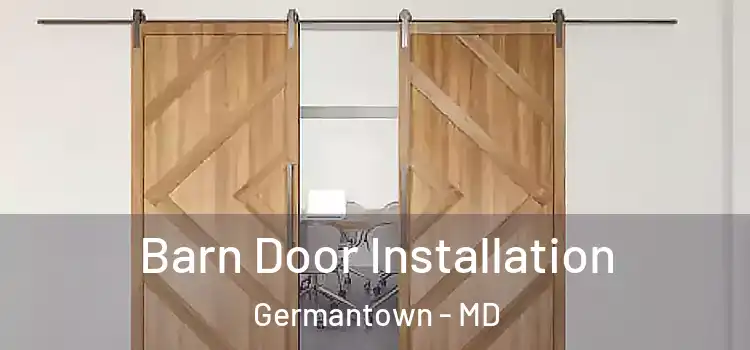 Barn Door Installation Germantown - MD