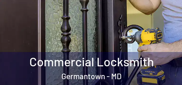 Commercial Locksmith Germantown - MD