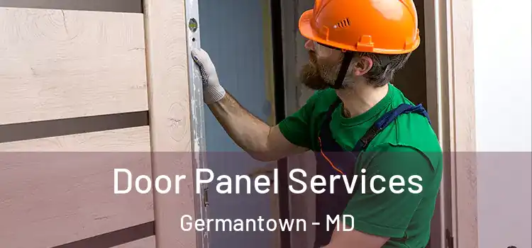 Door Panel Services Germantown - MD