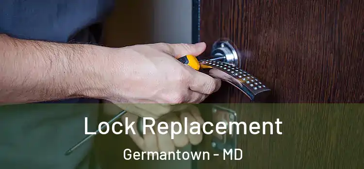 Lock Replacement Germantown - MD