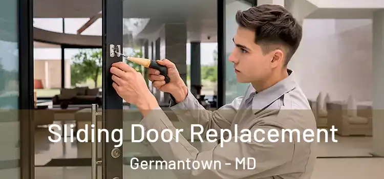 Sliding Door Replacement Germantown - MD