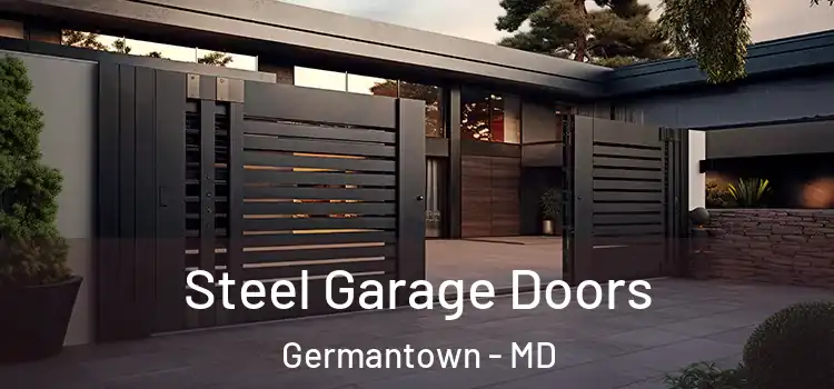 Steel Garage Doors Germantown - MD